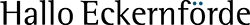 Hallo Eckernförde